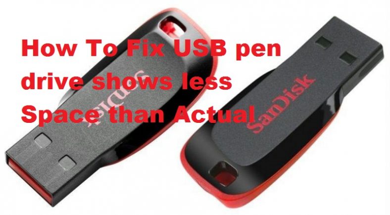 How To Fix USB pen drive shows less Space than Actual