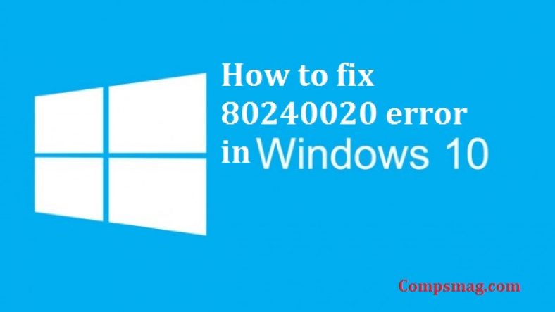How to fix 80240020 error in Windows 10
