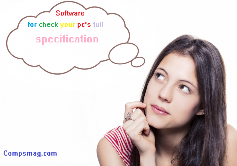 Software for check your pc's full specification 2015