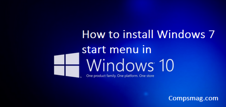 How to install windows 7 start menu in Windows 10