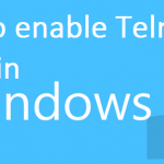How to enable Telnet Client in Windows 10