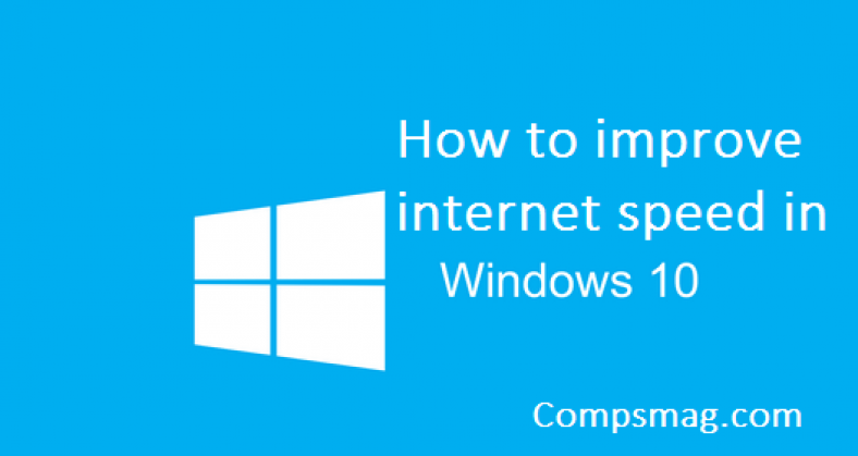How to improve internet speed in Windows 10