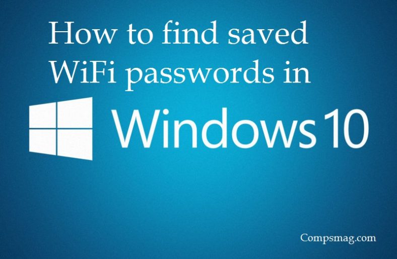 How to find saved WiFi passwords in Windows 10