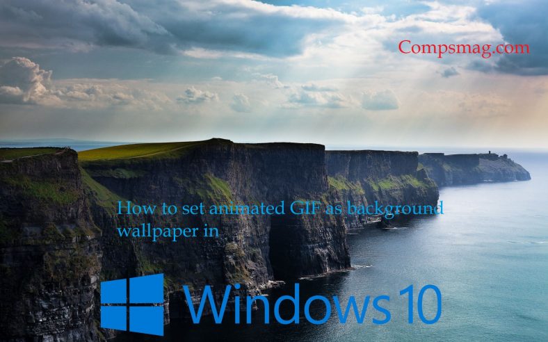 How to set animated GIF as background wallpaper in Windows 10