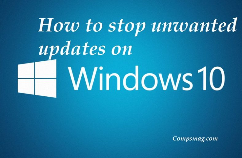 How to stop unwanted updates on Windows 10