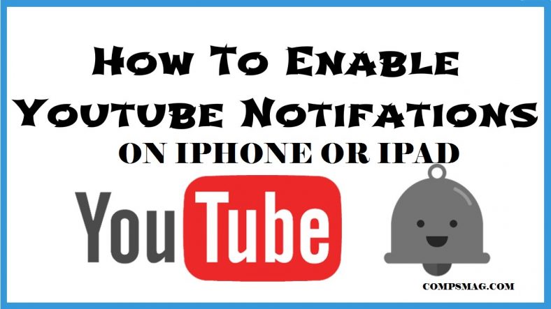 How to enable Youtube notifications on iPhone or iPad