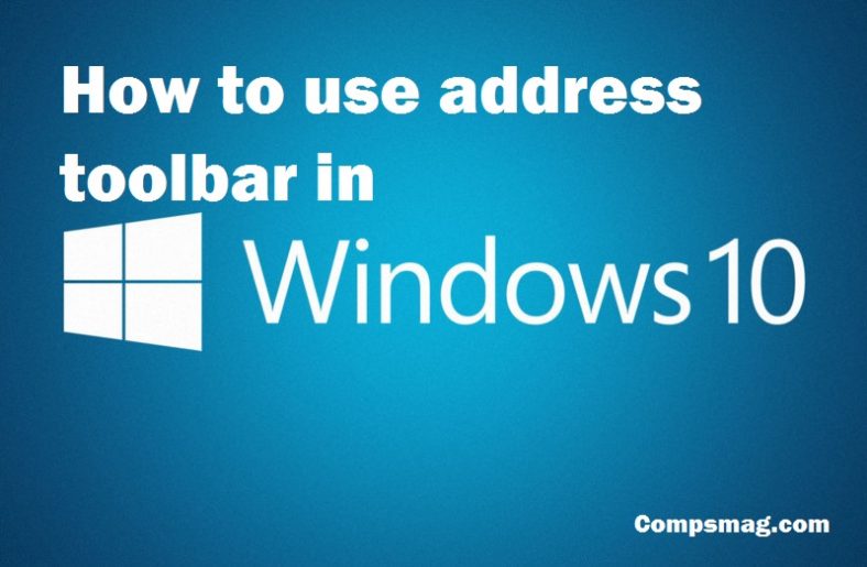 How to use address toolbar in Windows 10
