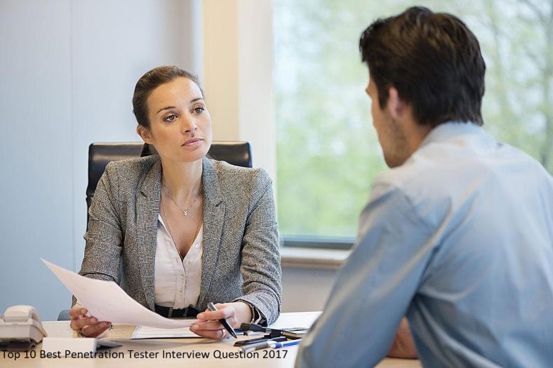 The Best Penetration Tester Interview Question 2017