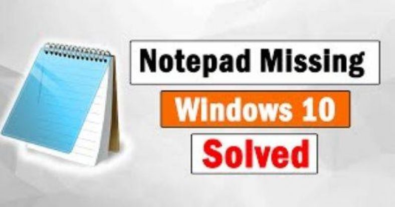 Fix ‘Notepad Miss­ing’ Issue in Win­dows 10