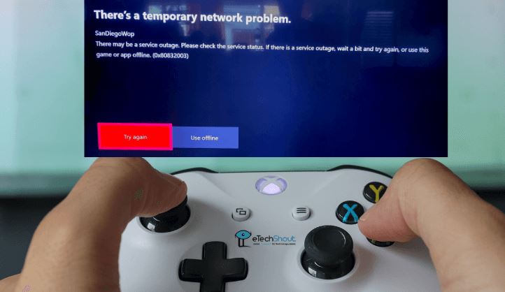 Fix: Xbox Error Code 0x80832003 Temporary Network Problem issue