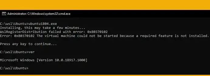 Fix 'WSL Register Distribution Error 0x80370102' issue
