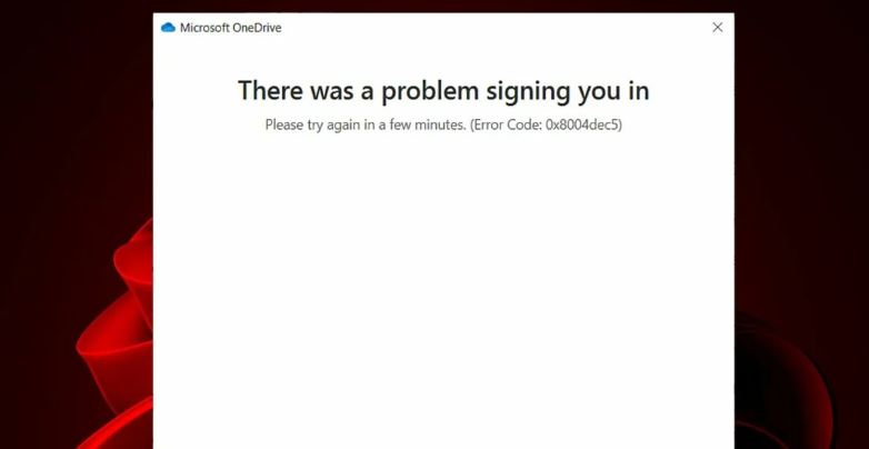How to Fix ‘OneDrive Sign In Error 0x8004dec5' issue