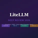 LiteLLM Review