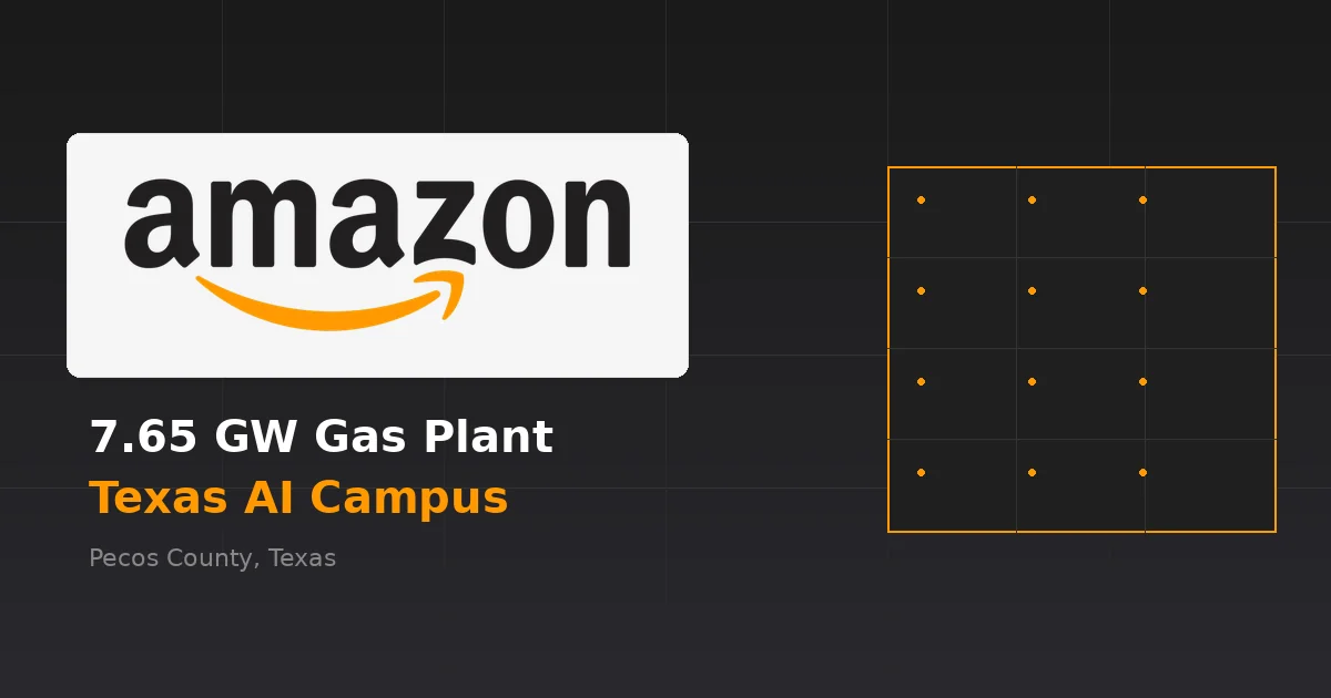 Amazon Confirms 7.65 GW Texas Gas Plant for AI Data Center