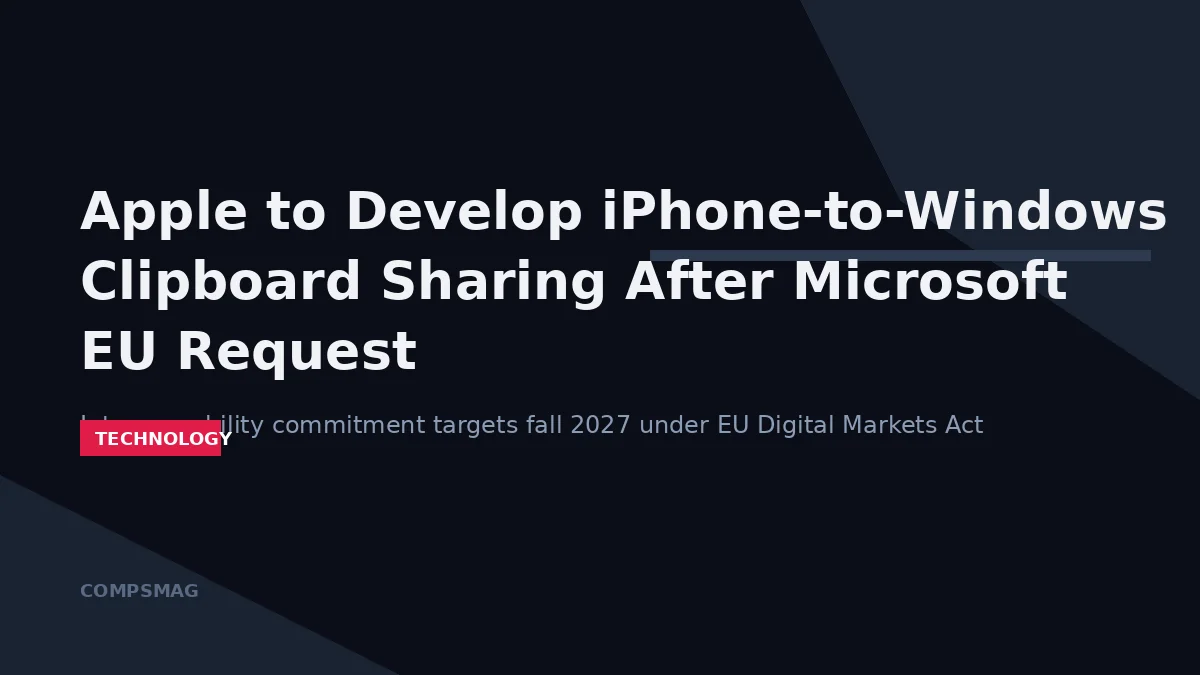 Apple to Develop iPhone-to-Windows Clipboard Sharing After Microsoft EU Request