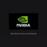 Nvidia Lines Up $500 Billion in Financing With Six Asset Managers