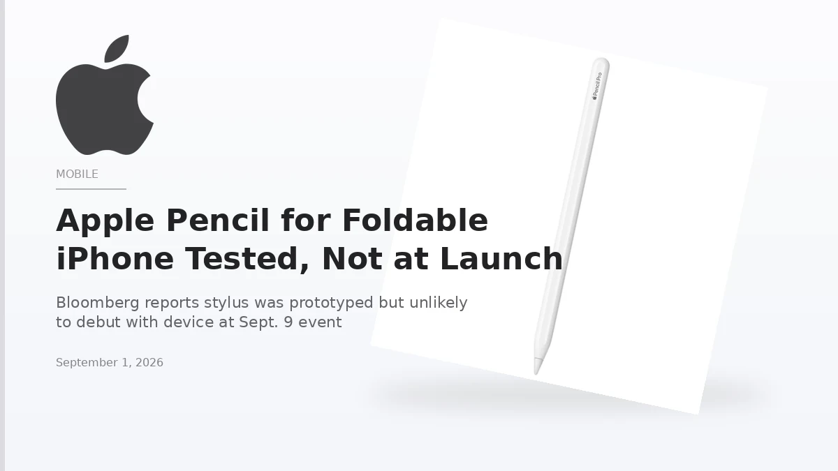 Apple Pencil for Foldable iPhone Tested, Not at Launch
