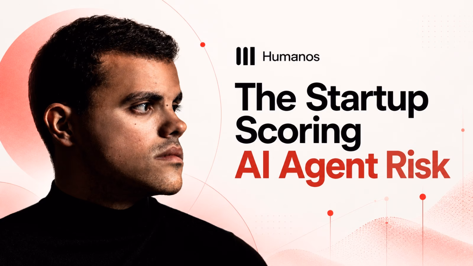 Humanos Raises $3.2 Million to Build Live Risk Scores for AI Agents